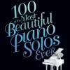 100 of The Most Beautiful Piano Solos Ever - Book