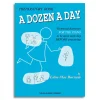 A Dozen A Day - Preparatory Book Technical Exercises