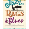 Jazz, Rags & Blues, Book 1: 10 Original Pieces for the Late Elementary to Early Intermediate Pianist