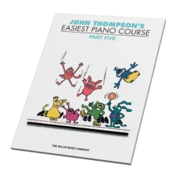 John Thompson's Easiest Piano Course Part 5
