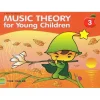 Music Theory For Young Children Level 3